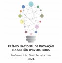 UFSC ABRE INSCRIÇÕES PARA O PRÊMIO NACIONAL DE INOVAÇÃO NA GESTÃO UNIVERSITÁRIA PROFESSOR JOÃO DAVID FERREIRA LIMA 2024